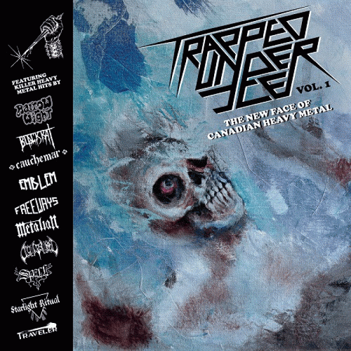 Compilations : Trapped Under Ice Vol.1 - The New Face of Canadian Heavy Metal